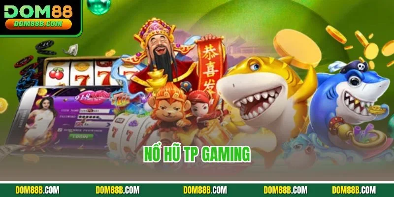 Nổ hũ TP Gaming